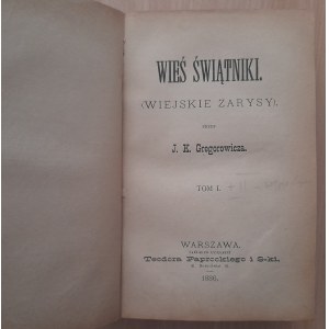 Gregorowicz J.K.Wieś Świątniki (wiejskie zarysy)