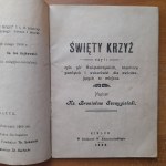 Ks.Szczygielski St.Święty Krzyż czyli opis gór Świętokrzyskich,klasztor pamiątek...