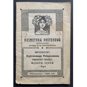 [BEAUTY] POST-PROGRESS COSMETICS developed by D-R Zamenhof. SPOSOBY OF Hygienic NURSING OF THE NURSERY OF THE FACE, HAIR, TEETH ¡ HANDS. Warsaw [1928].