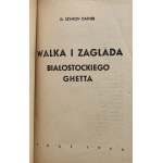 DATNER Szymon - Walka i zagłada białostockiego ghetta. Łódź [1946]