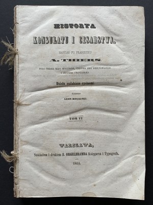 THIERS Adolph- Dějiny konzulátu a říše. Svazek VI. Varšava [1855].