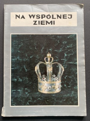 Na wspólnej ziemi. Warszawa [1988]
