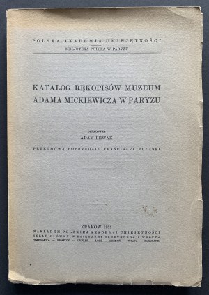 LEWAK Adam - Catalogue of manuscripts of the Adam Mickiewicz Museum in Paris. Cracow [1931].