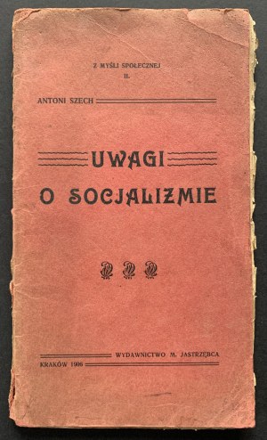 SZECH Antoni - Notes on SOCIETY. Cracow [1906].