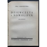 [Wyd.1] GOJAWICZYŃSKA Pola - Dziewczęta z Nowolipek. Pieśń. Młodość. Warszawa [1935]