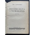 [Wyd.1] GOJAWICZYŃSKA Pola - Dziewczęta z Nowolipek. Pieśń. Młodość. Warszawa [1935]