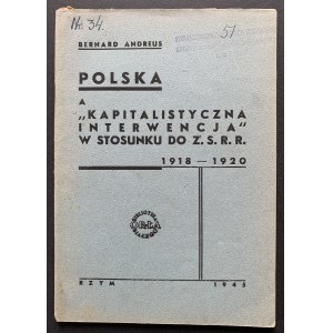 [Knihovna Bílého orla] [NIEBRZYCKI Jerzy] ANDREUS Bernard - Polsko a kapitalistická intervence ve vztahu k ZSRR 1918-1920. Řím [1945].