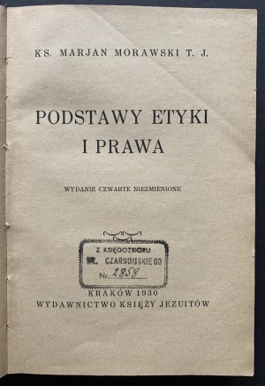 KS. MORAWSKI Marjan - PODSTAWY ETYKI i PRAWA. Cracow [1930].