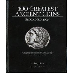 Berk Harlan J. - 100 Greatest Ancient Coins, Second Edition, Pelham 2019, ISBN 0794846327