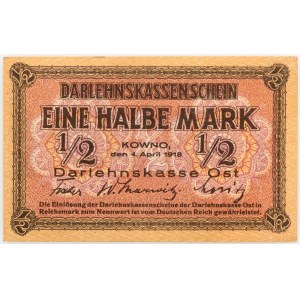 Banknoty niemieckich władz okupacyjnych, Darlehnskasse Ost, 1/2 marki 4.04.1918, Kowno, seria B