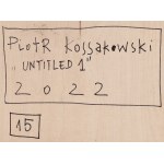 Piotr Kossakowski (ur. 1976, Sosnowiec), Untitled 1, 2022