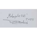 Tomasz Bartelik (ur. 1977), Metropolis 02, 2025