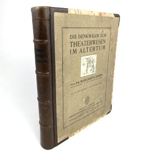 Bieber Margarete - [Monuments of the ancient theater] Die Denkmaler sum Theaterwesen im Altertum.