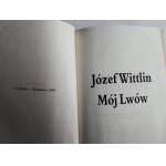 JÓZEF WITTLIN, MÓJ LWÓW, WARSZAWA 1991