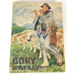 GÓRY WOŁAJĄ. PIEKNY ALBUM