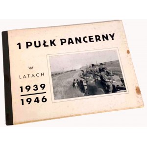 1 PUŁK PANCERNY W LATACH 1939-1946
