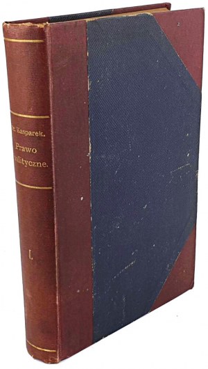 KASPAREK-THE HANDBOOK OF POLITICAL LAW vol.1 1888