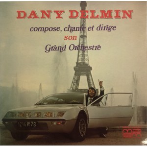 Dany Delmin compose chante et dirige son Grand Orchestre