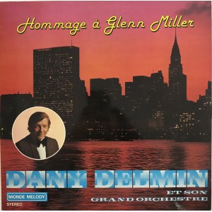 Dany Delmin et Son Grand Orchestre Hommage à Glenn Miller