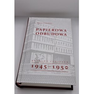 Paweł Sobański - Papierowa odbudowa - katalog cegiełek 1945-1950