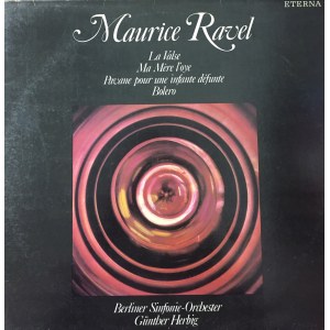 Maurice Ravel Walc, Pawana na śmierć infantki, Moja matka gęś, Bolero