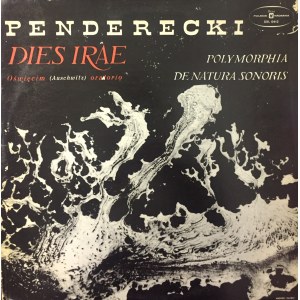 Krzysztof Penderecki Dies Irae (Oratorium w hołdzie ofiarom Auschwitz), Polymorphia, De Natura sonoris