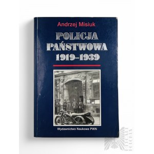 Książka “Policja Państwowa 1919-1939”
