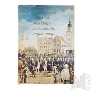 The book Historical pedigree of Polish military ceremonial.