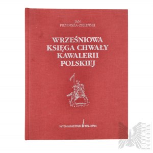 The book September Book of the Glory of the Polish Cavalry by Jan Przemsza-Zielinski.