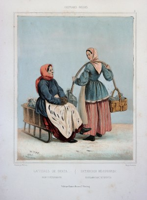 GEORG WILHELM TIMM známý také jako Vasilij Fjodorovič Timm (1820-1895) kresba COSTUMES RUSSES/ LAITIERES DE OKHTA, [1843-1844], nakladatel a litograf Joseph Lemercier (1803-1887)