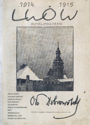 Odo Dobrowolski (1883-1917), OBWOLUTA TEKI: LWÓW, 1914-1915 (AUTOLITOGRAFIE)