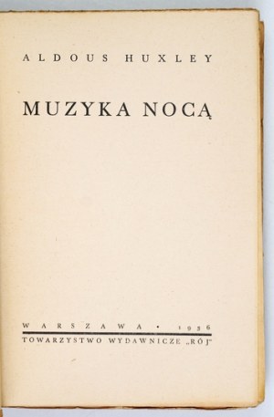 HUXLEY Aldous - Music by night. Warsaw 1936; Tow. Wydawnicze 