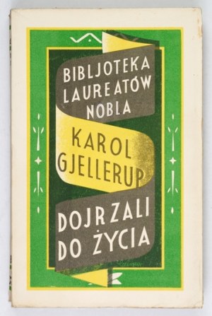 GJELLERUP K. - Ripe for life. A novel. 1928. cover by Ernest Czerper.