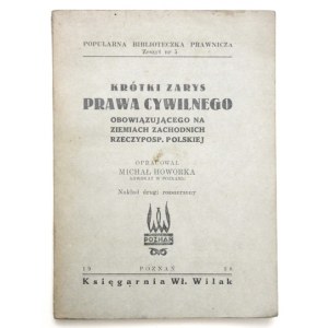 HOWORKA M. – Krótki zarys prawa cywilnego obowiązującego na ziemiach zachodnich....