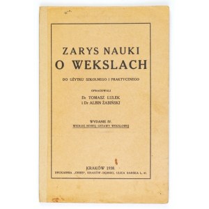 LULEK Tomasz, ŻABIŃSKI Albin - Zarys nauki o wekslach do użyku szkolnego i praktycznego....