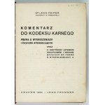 PEIPER Leon - Komentarz do kodeksu karnego, prawa o wykroczeniach i przepisów wprowadzających wraz z niektóremi ustawami...