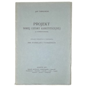TARNOWSKI J. – Projekt nowej ustawy konstytucyjnej. 1928.