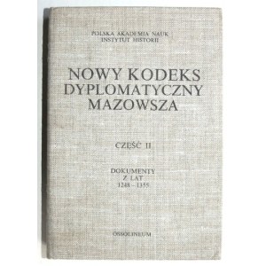 NOWY kodeks dyplomatyczny Mazowsza. Cz. 2. 1989. Wydano 450 egz.