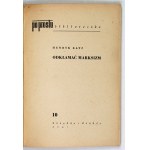 KATZ Henryk - Odkłamać marksizm. Warszawa 1957. Książka i Wiedza. 16d, s. 75, [1]. brosz. Bibliot. Po Prostu,...