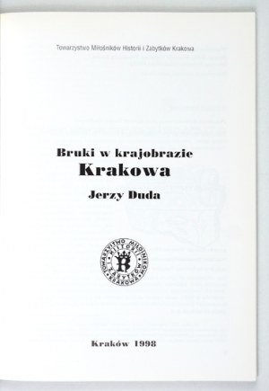 DUDA Jerzy - Cobblestones in the landscape of Cracow. Krakow 1998. the Society of Lovers of the History and Monuments of Krakow. 8, s. 139, [4]...