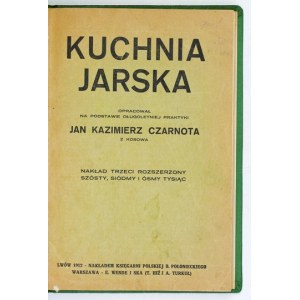 CZARNOTA Jan Kazimierz - Kuchnia jarska. Opracował na podst. długoletniej praktyki ... z Kosowa. Nakł....