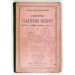 ĆWIERCZAKIEWICZOWA Lucyna - The only practical recipes of jams, liqueurs, pickles, cakes and t. p. Iss. XXII....