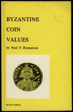 Rynearson Paul F. - Byzantine Coins Values, San Clemente 1971, 2nd edition, no ISBN.