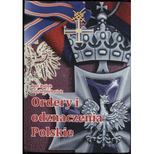 Baliuk Igor, Horbatiuk Ustym - Orders and Decorations of Poland, 2021, ISBN 9786177230147