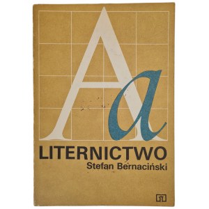 BERNACIŃSKI Stefan - LITERNICTWO, Wyd.1985 [ilustracje]