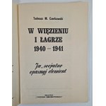 CZERKAWSKI Tadeusz M. - W WIĘZIENIU I ŁAGRZE 1940-1941. Wydanie 1 z 1989 roku.