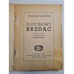 LASKOWSKI Wojciech - PLUTONOWY BRZDĄC. Opowieść z powstania Warszawskiego. Wyd.1948 [ilustracje]