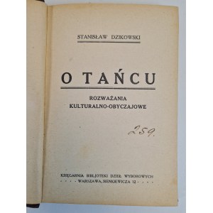 DZIKOWSKI Stanisław - O tańcu. Rozważania kulturalno-obyczajowe