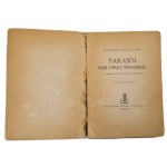 KWIATKOWSKI Remigiusz - PARASOL NOŚ I PRZY POGODZIE...AUTOGRAF AUTORA