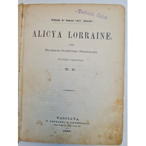BLACKMORE Ryszard Doddridge - ALICYA LORRAINE, Dodatek do numeru 1032 Kłosów, Wyd.1885